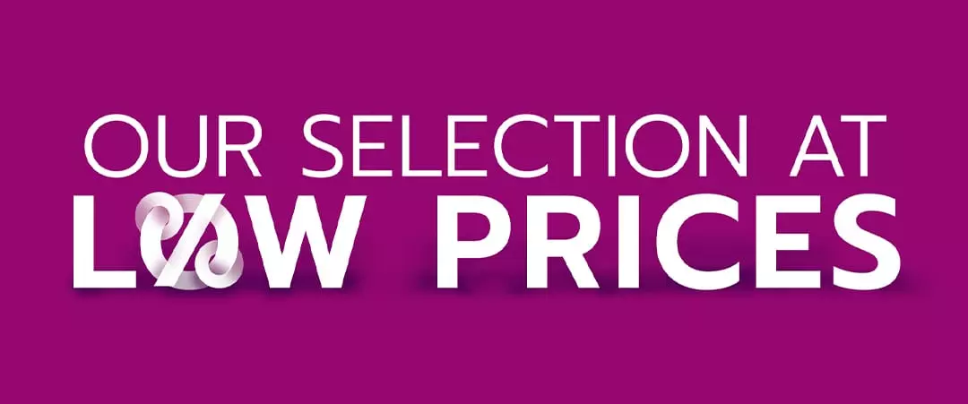 Our selection at low prices